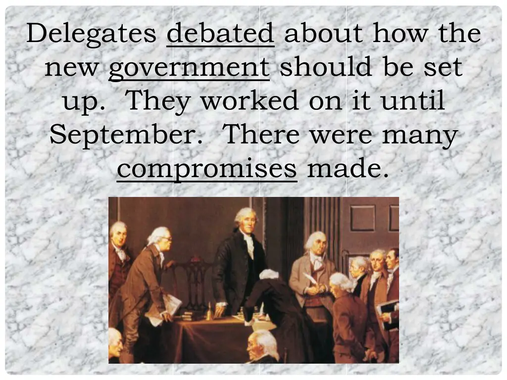 delegates debated about how the new government
