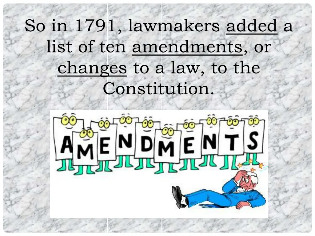 so in 1791 lawmakers added a list