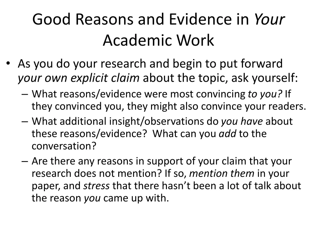 good reasons and evidence in your academic work