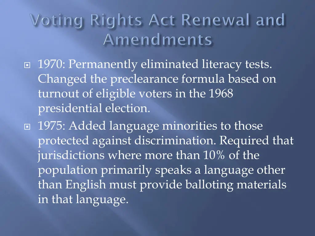 1970 permanently eliminated literacy tests