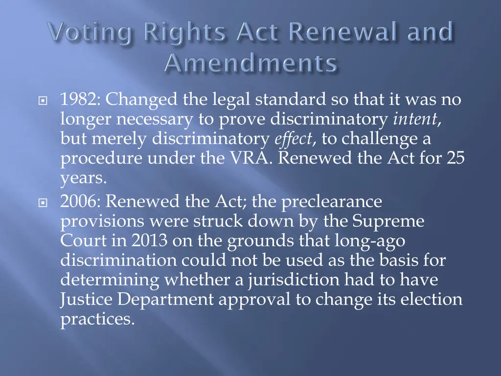 1982 changed the legal standard so that