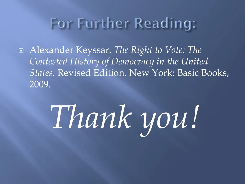 alexander keyssar the right to vote the contested