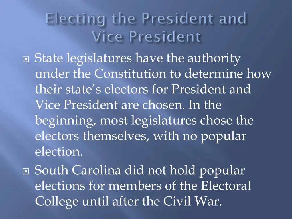state legislatures have the authority under