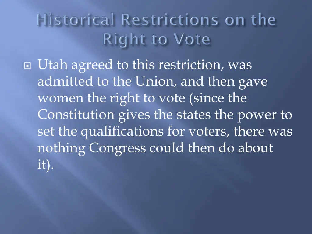 utah agreed to this restriction was admitted