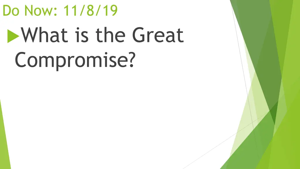 do now 11 8 19 what is the great compromise