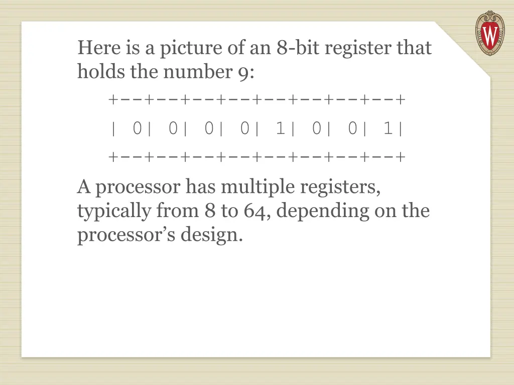 here is a picture of an 8 bit register that holds