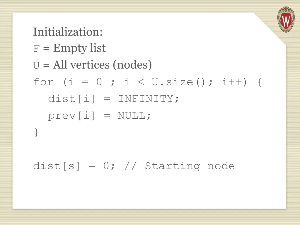 initialization f empty list u all vertices nodes