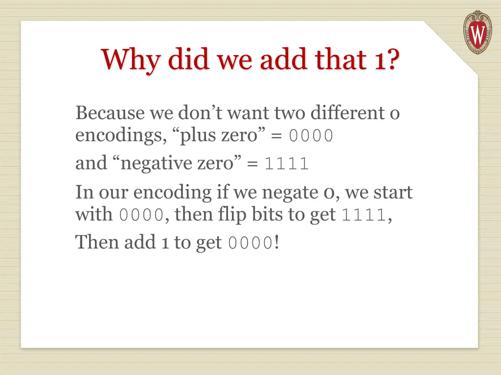why did we add that 1