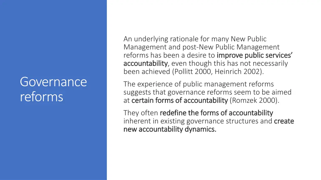 an underlying rationale for many new public