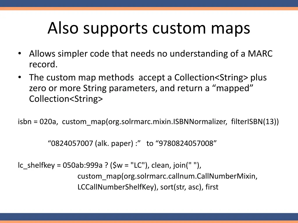 also supports custom maps