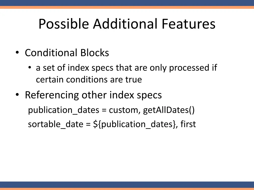 possible additional features