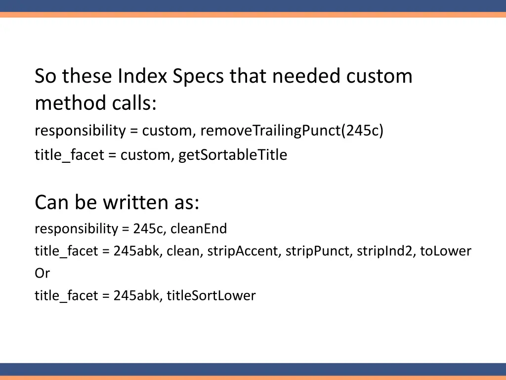 so these index specs that needed custom method