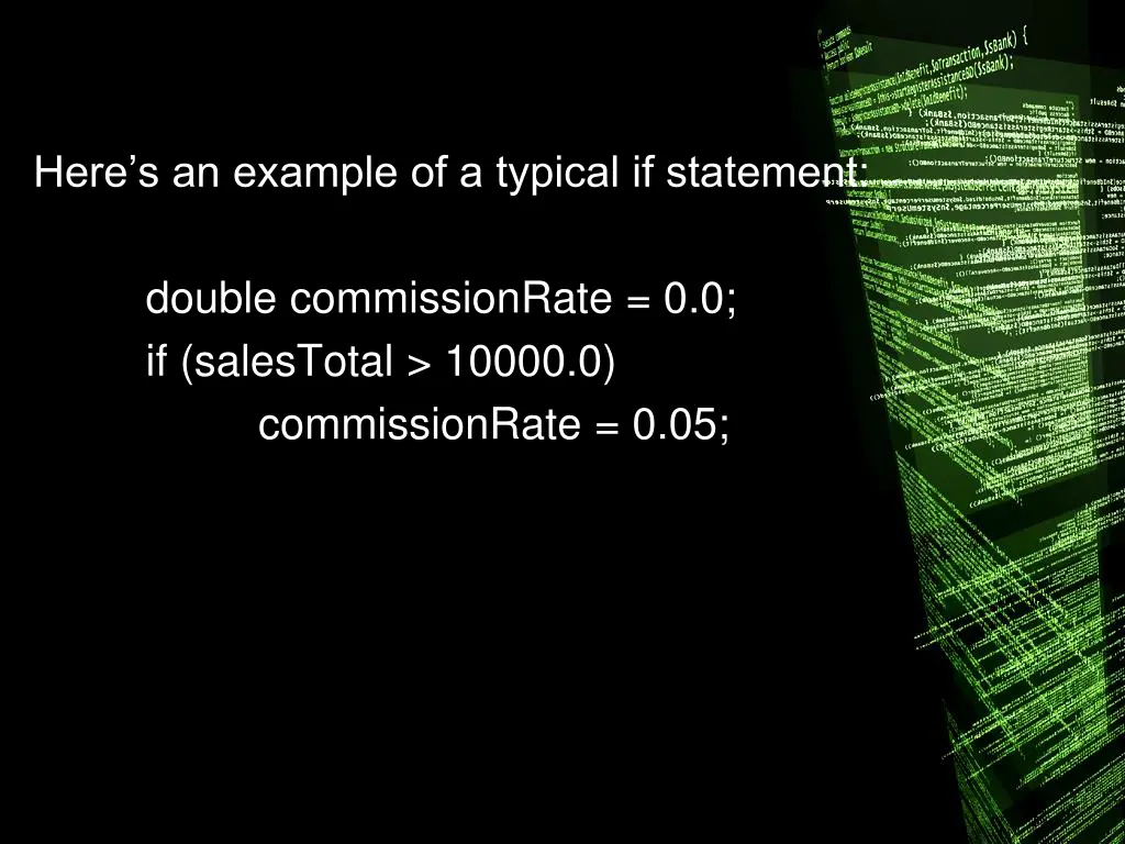 here s an example of a typical if statement