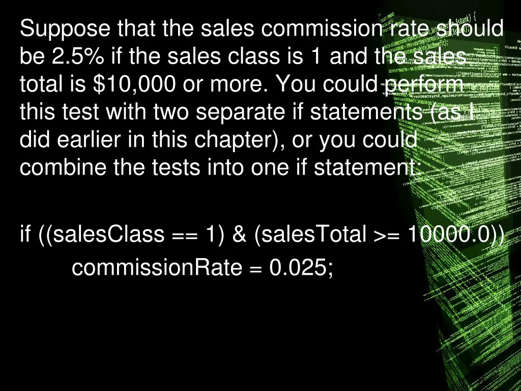 suppose that the sales commission rate should