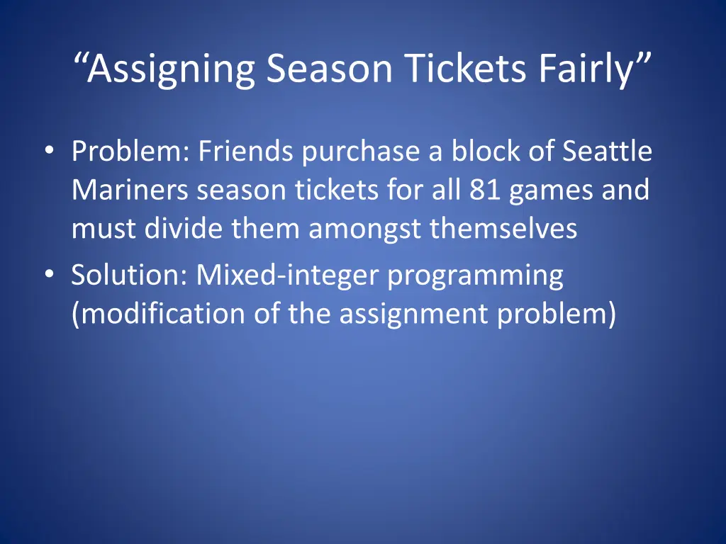 assigning season tickets fairly