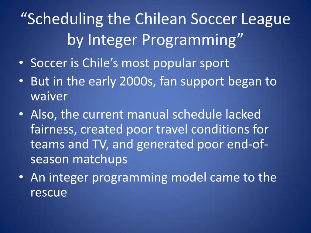 scheduling the chilean soccer league by integer