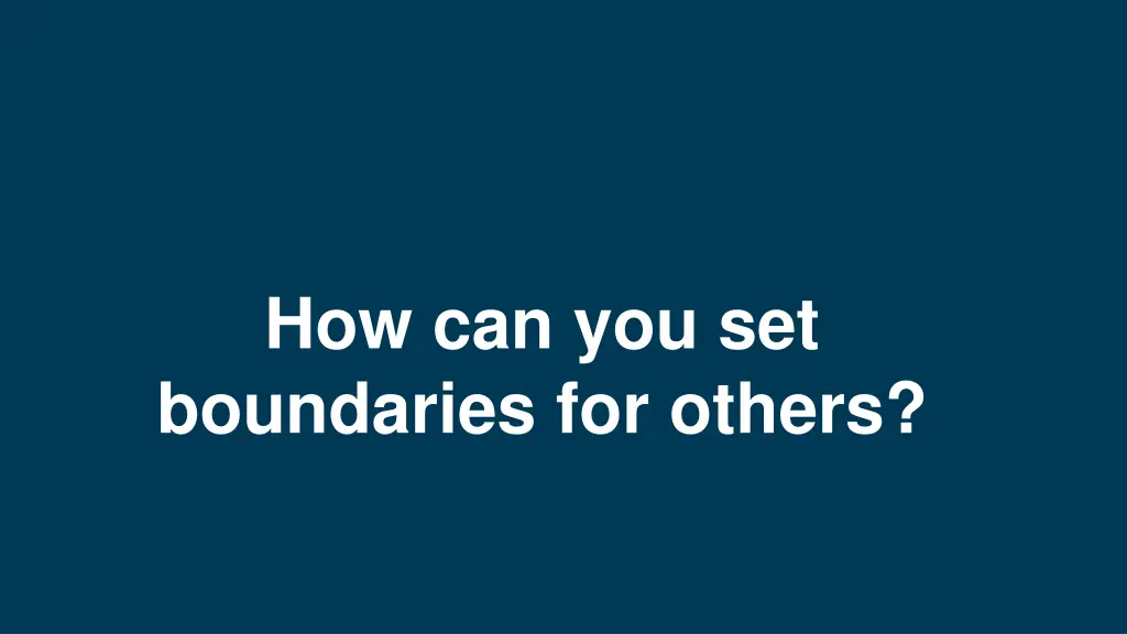 how can you set boundaries for others