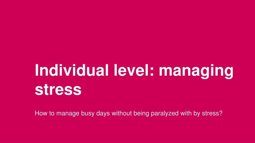 individual level managing stress