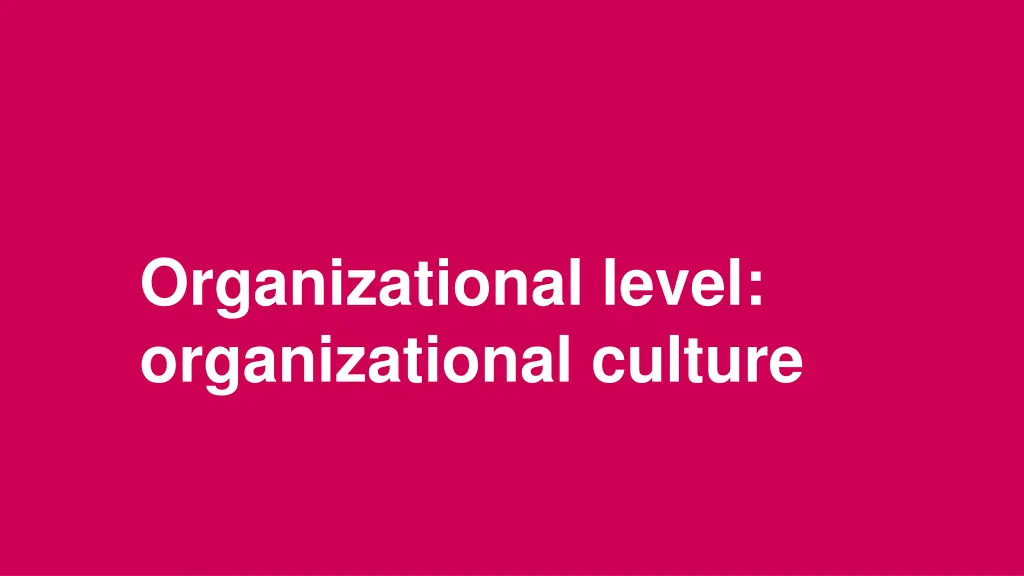 organizational level organizational culture