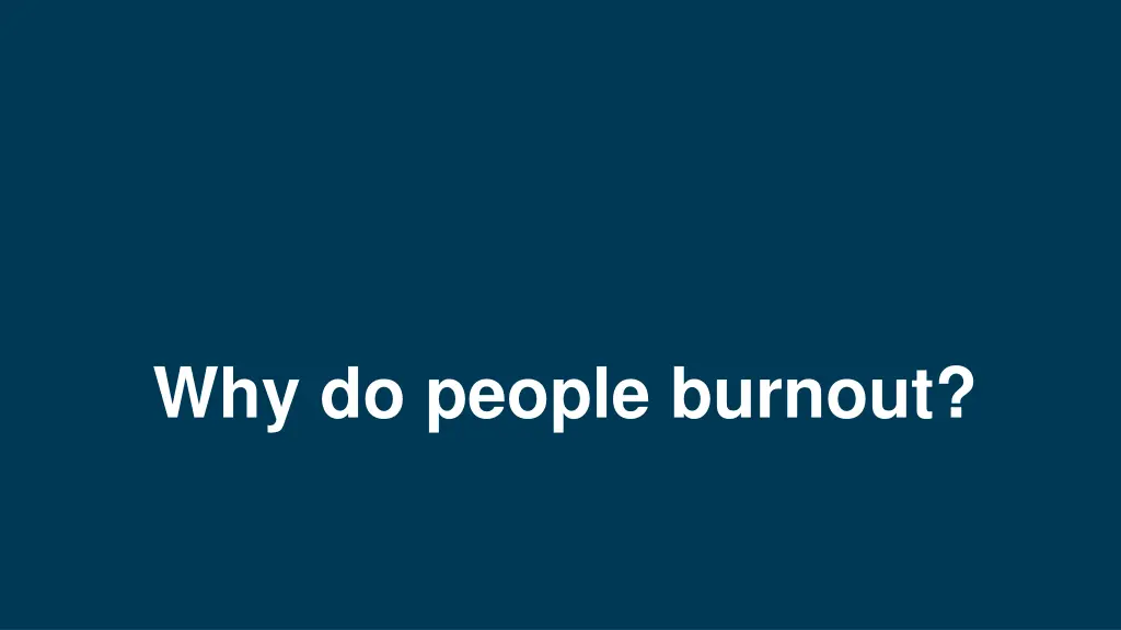 why do people burnout