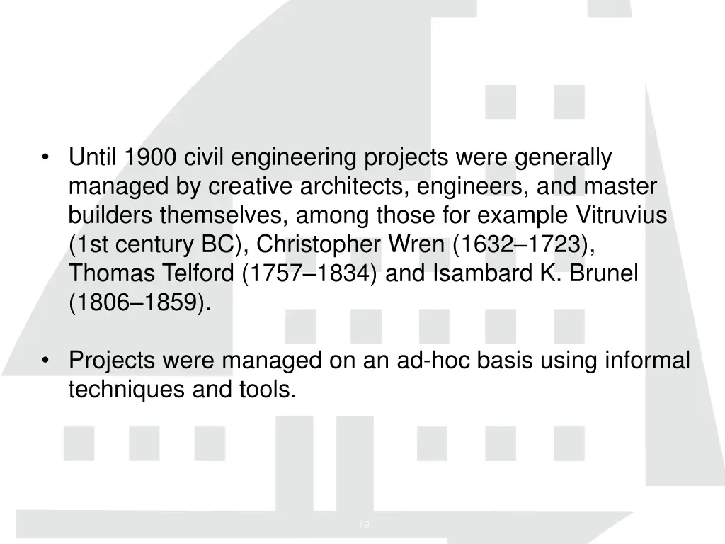 until 1900 civil engineering projects were