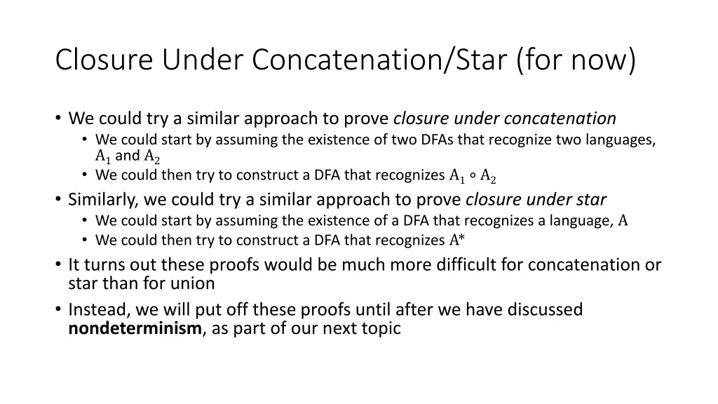 closure under concatenation star for now