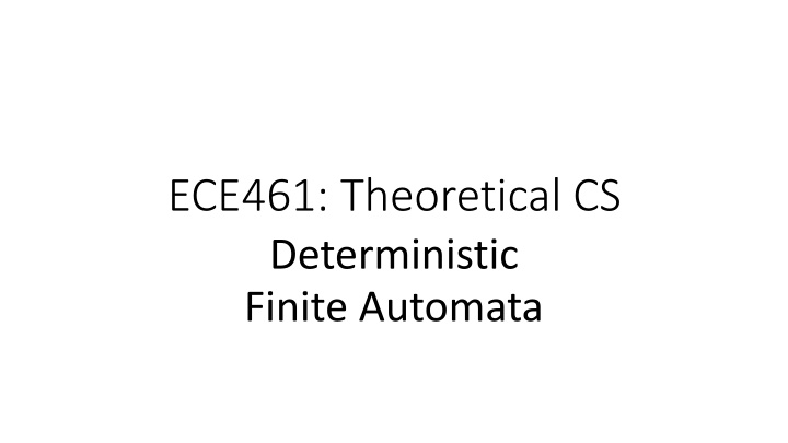 ece461 theoretical cs deterministic finite