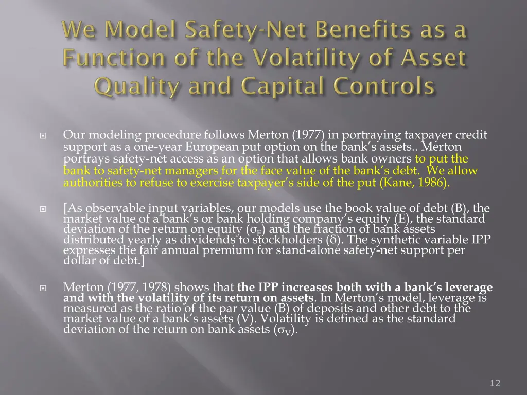 our modeling procedure follows merton 1977