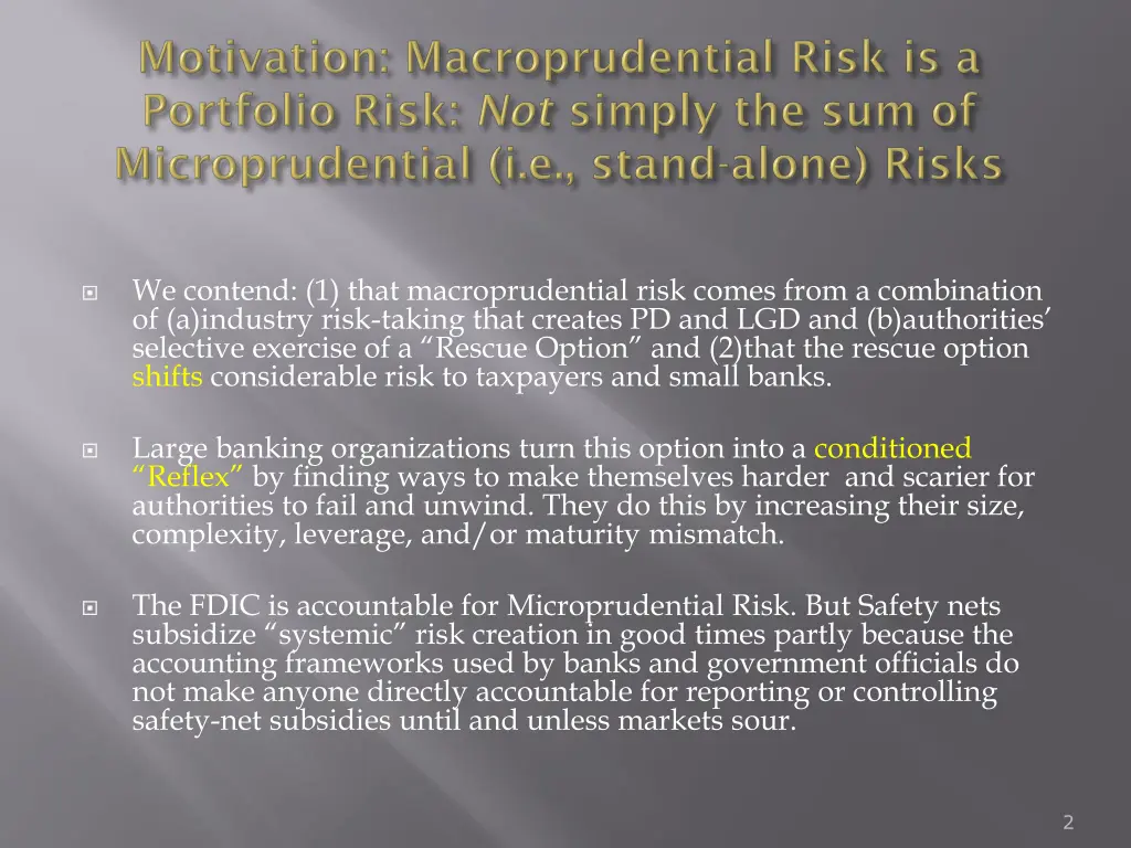 we contend 1 that macroprudential risk comes from