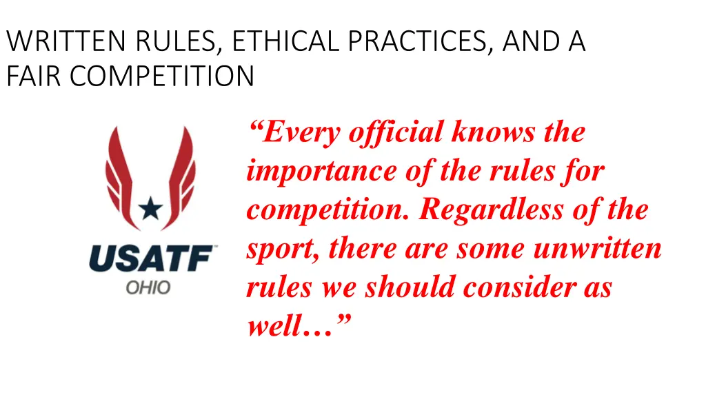 written rules ethical practices and a fair 4