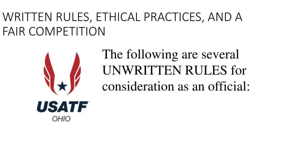 written rules ethical practices and a fair 5