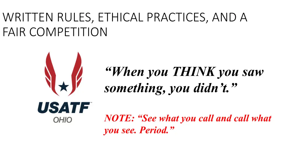 written rules ethical practices and a fair 7