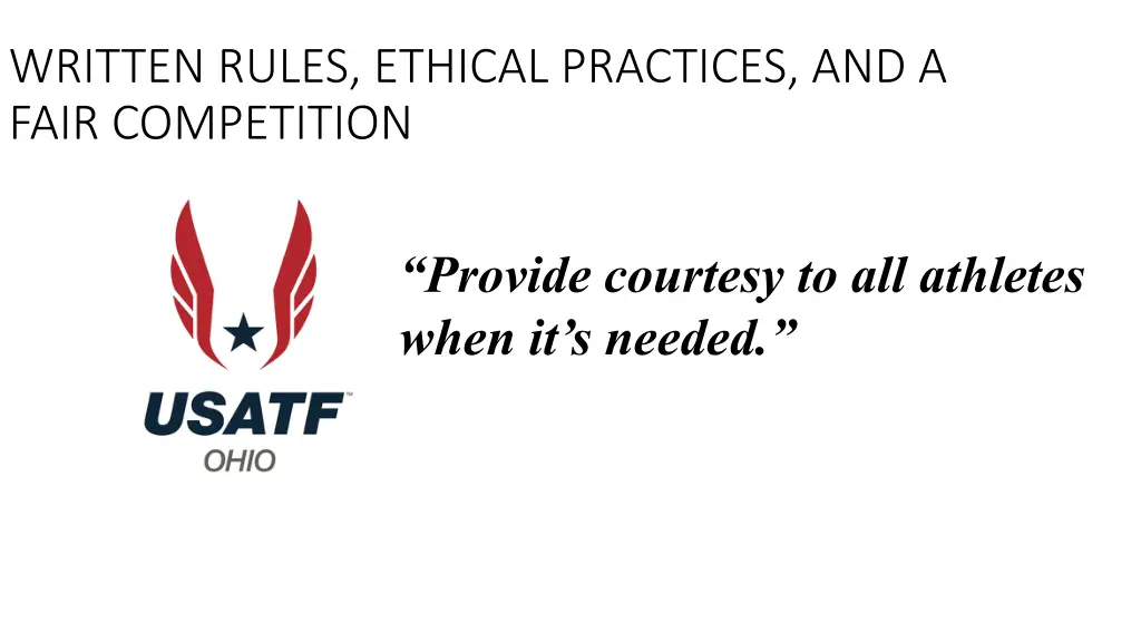 written rules ethical practices and a fair 9