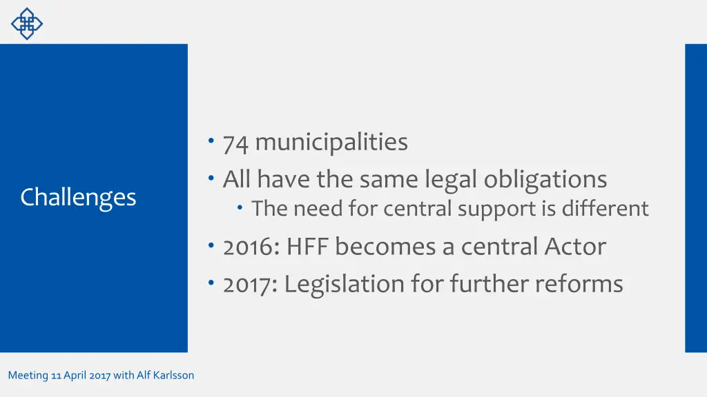 74 municipalities all have the same legal