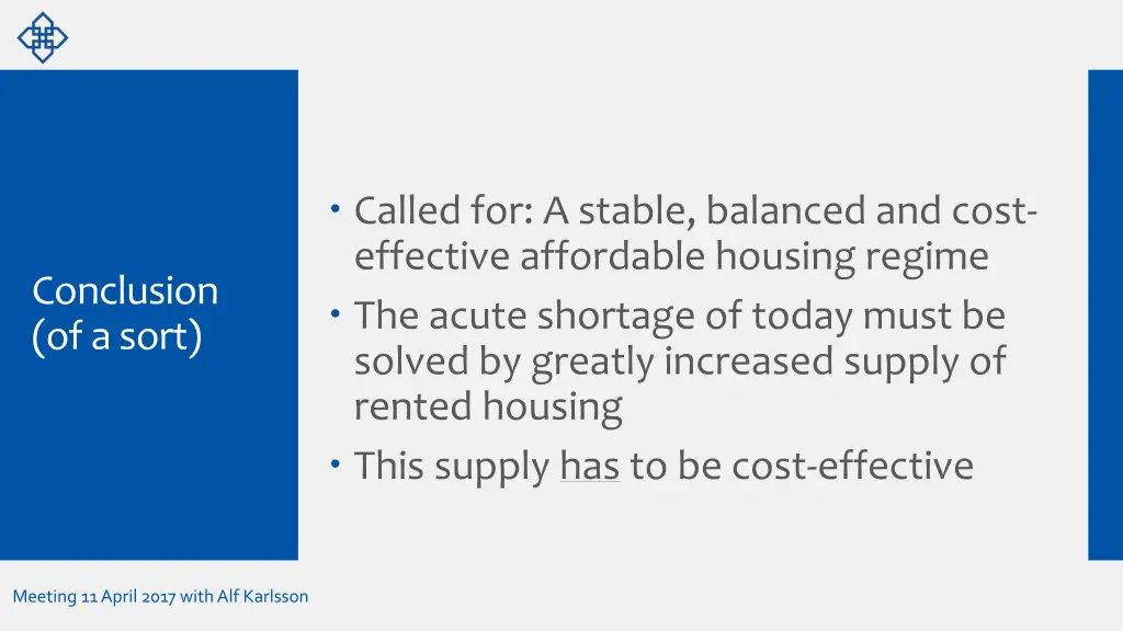 called for a stable balanced and cost effective