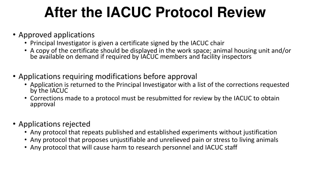 after the iacuc protocol review
