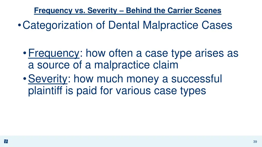 frequency vs severity behind the carrier scenes