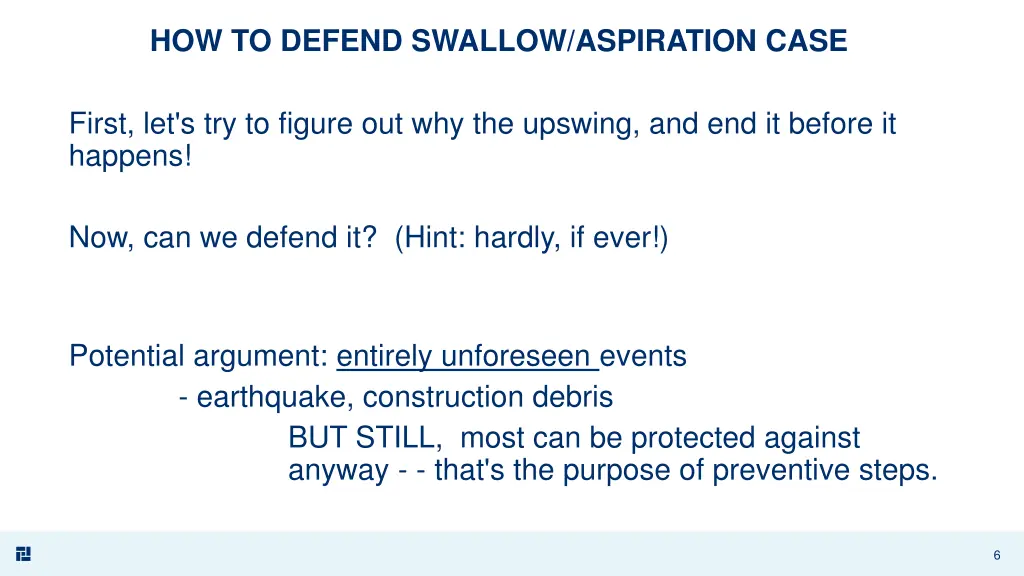 how to defend swallow aspiration case