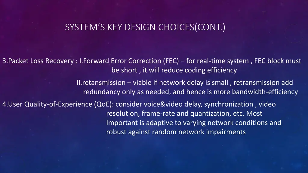 system s key design choices cont