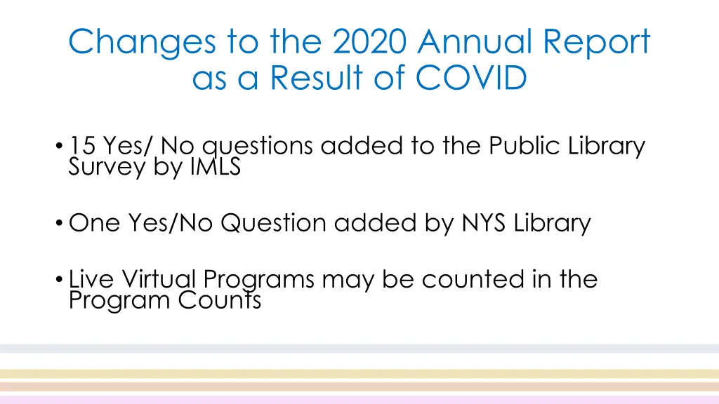 changes to the 2020 annual report as a result