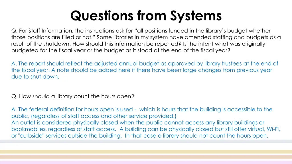questions from systems budgeted for the fiscal