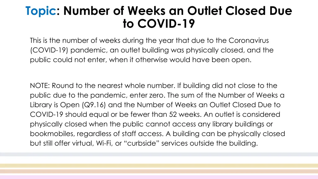 topic number of weeks an outlet closed