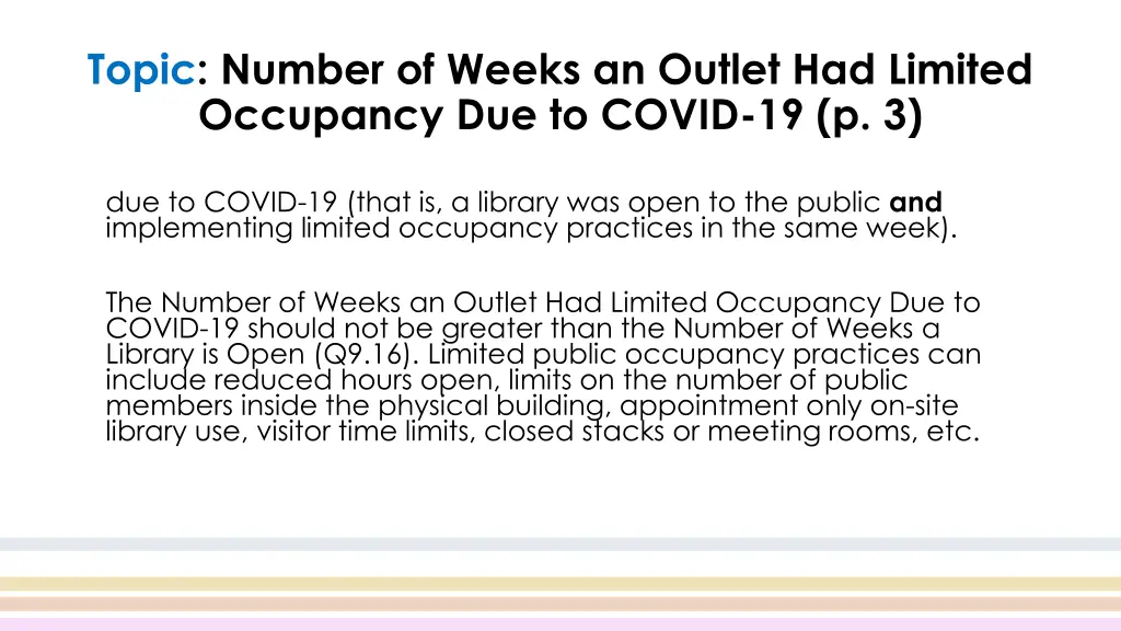 topic number of weeks an outlet had limited 1