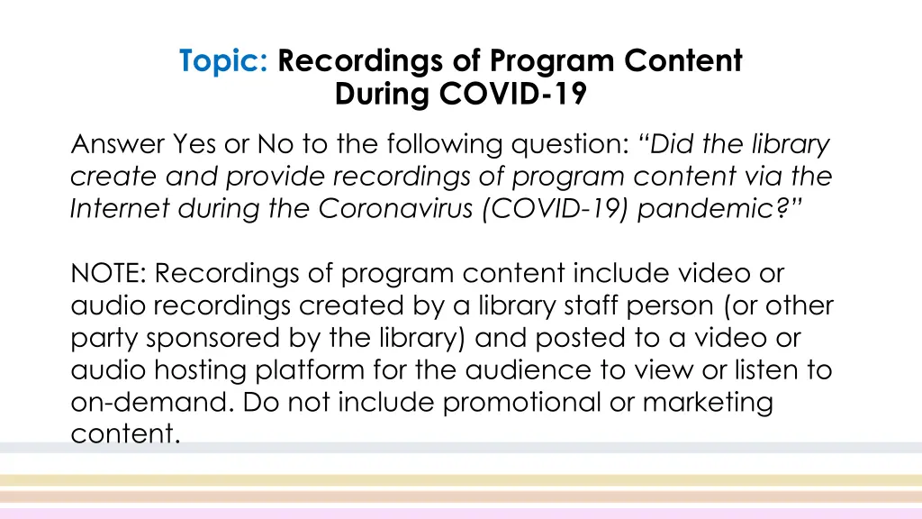 topic recordings of program content during covid