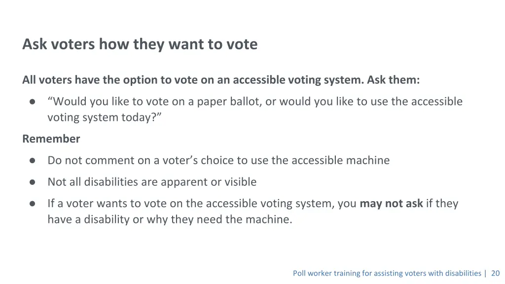 ask voters how they want to vote
