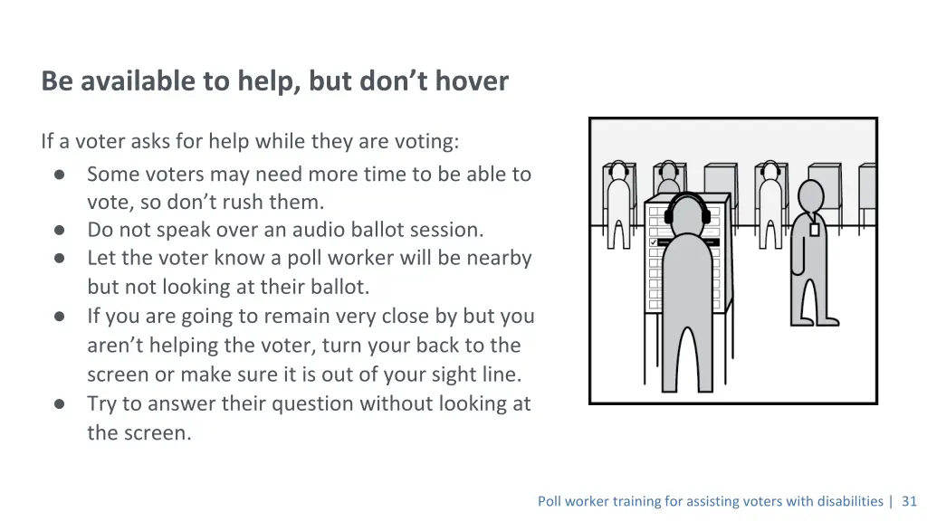 be available to help but don t hover