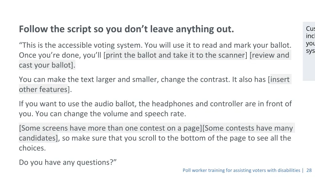 customize the script to include the features