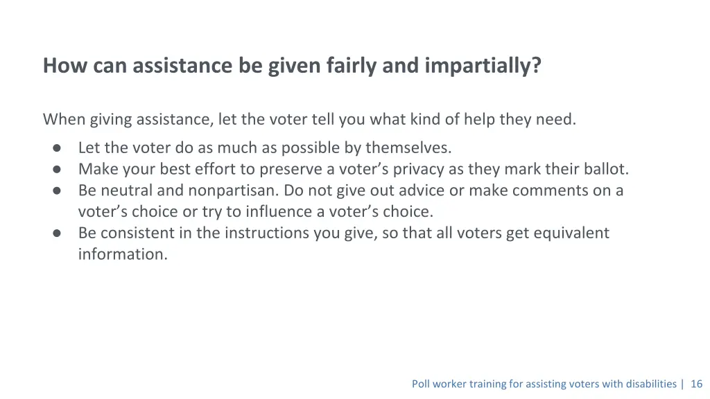 how can assistance be given fairly and impartially