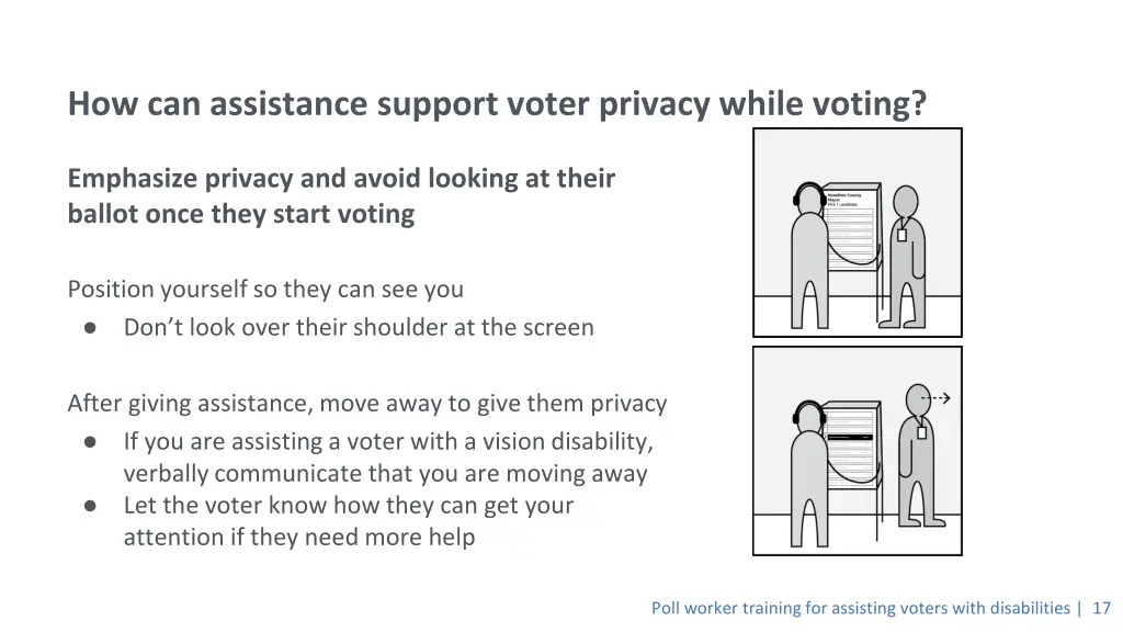 how can assistance support voter privacy while