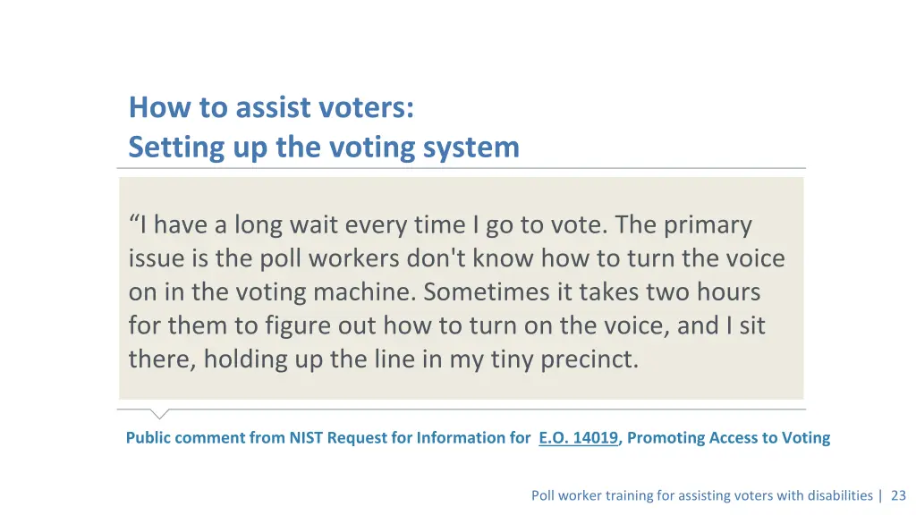how to assist voters setting up the voting system